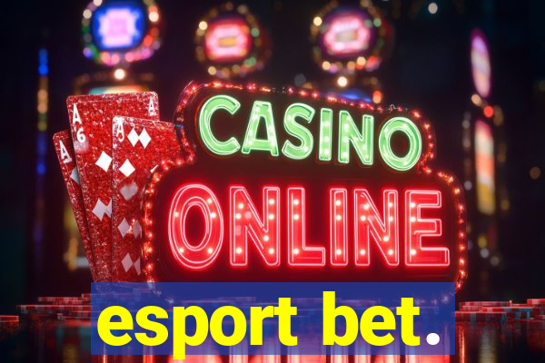 esport bet.